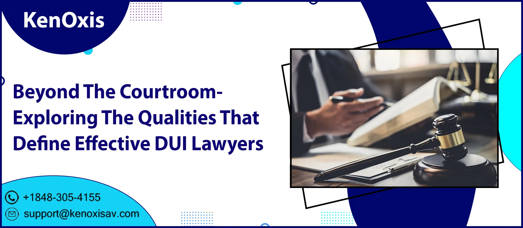 Beyond The Courtroom-Exploring The Qualities That Define Effective DUI Lawyers