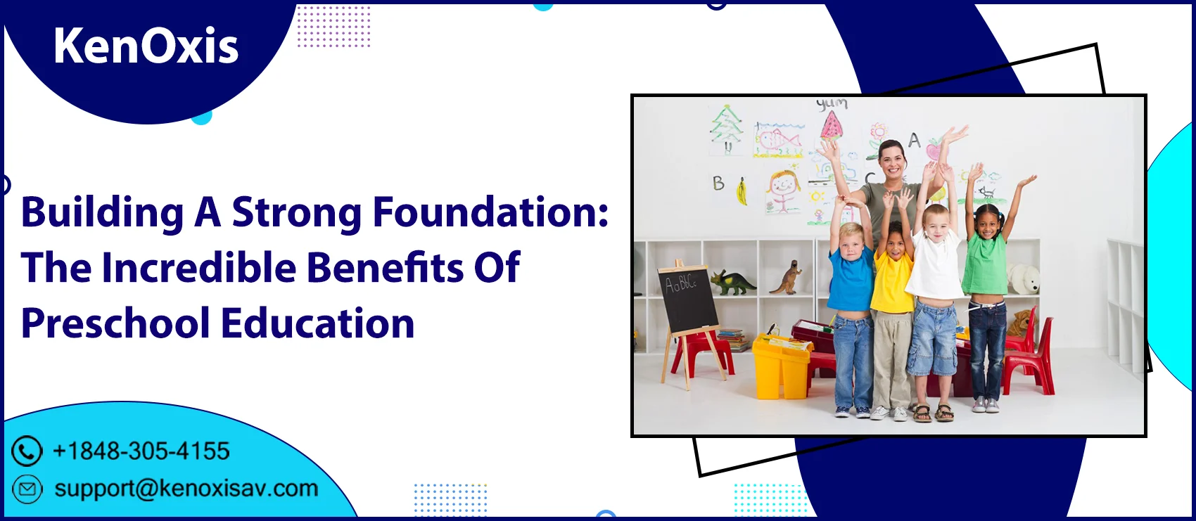 Building A Strong Foundation: The Incredible Benefits Of Preschool Education